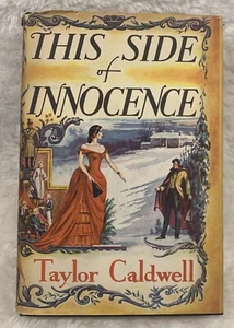 This Side Of Innocence By Taylor Caldwell HC DJ Vintage 1947 Book Club Edition - Picture 1 of 12