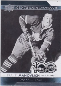 17/18 UD...FRANK MAHOVLICH...CENTENNIAL STANDOUTS...CARD # CS-27...MAPLE LEAFS - Picture 1 of 1