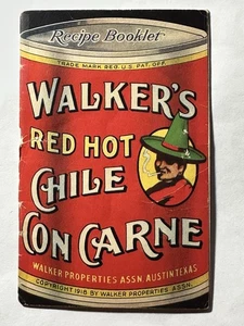 1918 WALKER'S Red Hot Chile Con Carne, Recipe Booklet, Austin Texas 1st Ed! - Picture 1 of 9
