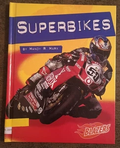 Superbikes by Mandy R. Marx - hardcover book - 2006 - Foto 1 di 1