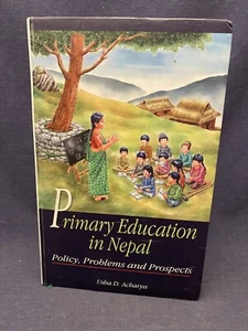 SIGNED Primary Education in Nepal Policy Problems Prospects USHA ACHARYA HC Rare - Picture 1 of 9