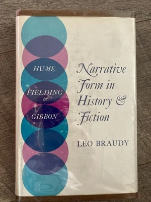 NARRATIVE FORM IN HISTORY AND FICTION: HUME, FIELDING, AND By Leo Braudy - Image 1 of 4