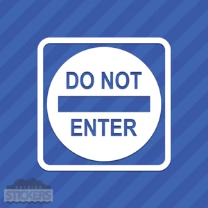 Do Not Enter Sign Vinyl Decal Sticker - Picture 1 of 2