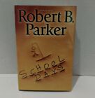 Spenser Mystery: School Days by Robert Parker (2005, Hardcover)