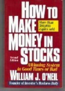 How to Make Money in Stocks - Paperback By William J. O'Neil - GOOD