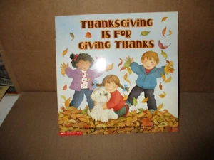 Thanksgiving Is For Giving Thanks by Margaret Sutherland (2001, Paperback, Illus - Foto 1 di 4