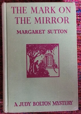 The Mark On the Mirror by Margaret Sutton - 1942 Judy Bolton Mystery  - Image 1 of 4