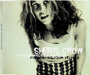 MAXI CD - SHERYL CROW - A change would do you good - Picture 1 of 2