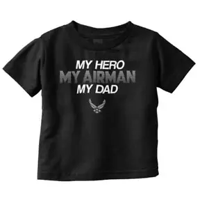 US Air Force Logo My Hero My Airman My Dad Toddler Boy Girl Youth T Shirt Tee - Picture 1 of 9