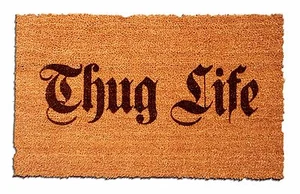 Alfombra de bienvenida grabada con láser Thug Life, fibra de coco 100 % natural - Imagen 1 de 2