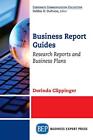 Business Report Guides: Research Reports and Business Plans.by Clippinger New<|