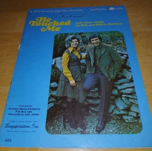 HE TOUCHED ME & OTHER BILL/GLORIA GAITHER SONGS-V/P-11 SONGS-1969 SINGSPIRATION - Picture 1 of 3