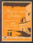 MARIA AUS BAHIA 1948 Filmlied ""Die Tolle Miss"" DEUTSCHE Ausgabe Noten Q11