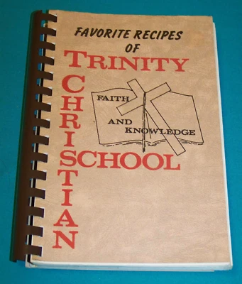 Trinity Christian School Mocksville, NC Cookbook 1982 North Carolina - Image 1 of 4