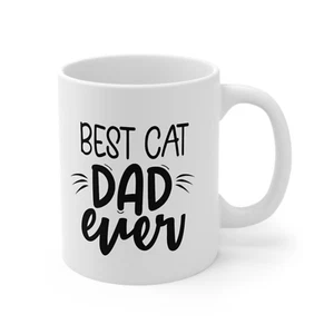 Cat Dad Mug Cat Lover Fathers Day Cat Owner Best Cat Dad Gift Coffee Cup 11 oz - Picture 1 of 3