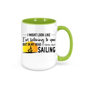 SAILING COFFEE MUG, Thinking About Sailing, BOATING CUP, Mug For SHIP CAPTAIN - Picture 1 of 12