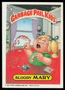 1987 Topps Garbage Pail Kids Series 8 Bloody Mary #298a NON_SPORT CARD - Picture 1 of 2