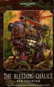 The Bleeding Chalice (Warhammer 40,000) 1st Ed, full number line Ben Counter - Picture 1 of 2