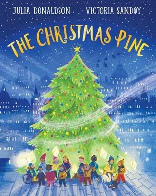 The Christmas Pine: the magical tale for Christmas by Julia Donaldson - Image 1 of 4