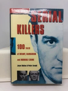 Serial Killers by Jouce Robins & Peter Arnold (Hardcover 1993) - Picture 1 of 4