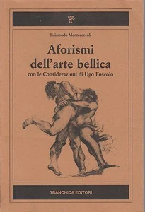R. Montecuccoli Aforismi dell'arte bellica Foscolo 1987 1° ed. B2721 - Imagen 1 de 1