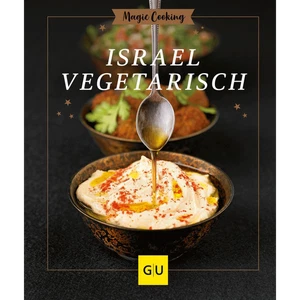 Israel vegetarisch (GU Magic Cooking) Matthias F. Mangold - Bild 1 von 1