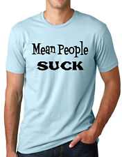 Mean People Suck T shirt Anti Bullying Peace Tee