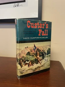 Custer's Fall David Humphreys Miller 1st Ed. 1957 - Picture 1 of 7