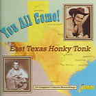 VARIOUS ARTISTS - YOU ALL COME! EAST TEXAS HONKY TONK: 25 ORIGINAL CLASSIC RECOR