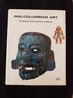Pre-Columbian Art of Mexico and Central America 1968 1st Printing, Illustrated 