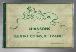 Chansons des quatre coins de France. Ed. Bourrelier 1930 environ - Imagen 1 de 3