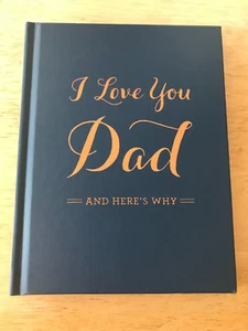 I Love You Dad : And Here's Why, Hardcover by Clark, M. H.; Rodriguez, NEW - Imagen 1 de 15