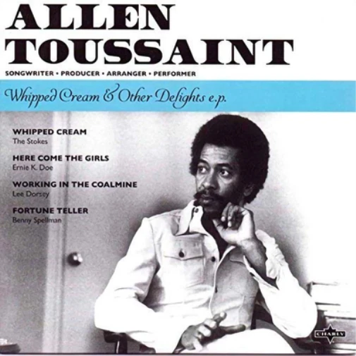 Allen Toussaint Whipped Cream & Other Delights (Vinyl) 7" Single (UK IMPORT) - Image 1 of 1