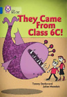 Tommy Donbavand They came from Class 6C (Paperback) Collins Big Cat