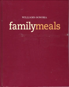 Williams-Sonoma: Family Meals by Maria Helm Sinskey - 2008 HC Cookbook, Oxmoor - Picture 1 of 1