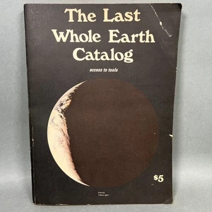 The Last Whole Earth Catalog (1971, 1st Printing) Access to Tools NICE COPY READ - Foto 1 di 19
