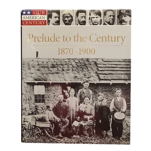 Prelude To The Century 1870-1900 Our American History Hard - Bild 1 von 6
