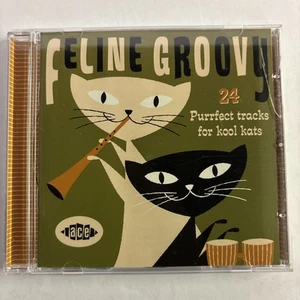 Various Artists Feline Groovy CD UK Ace 2008 24 purrfect tracks for kool kats - Imagen 1 de 2