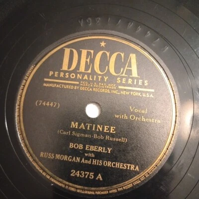 Bob Eberly with Russ Morgan and His Orchestra - Matinee/It's All Over... 1948 78 Foto 1 de 4
