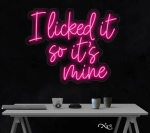 Letrero de neón LED 29" L X 23" H #LF066 I Licked it no it's mine - Imagen 1 de 3