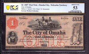 1857 $1 CITY OF OMAHA NEBRASKA TERRITORY OBSOLETE NOTE CURRENCY PCGS B AU 53