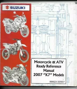 Suzuki Motorcycle & ATV Ready Reference Manual 2007 "K7" Models 99923-32007 - Imagen 1 de 3