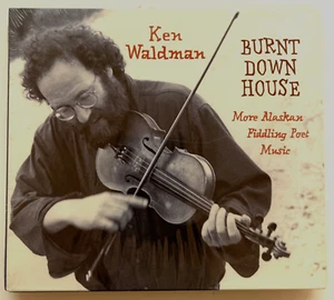 Ken Waldman - Burnt Down House - Music CD Alaskan Fiddling Poet Music - Sealed! - Picture 1 of 2