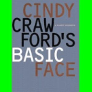 Cindy Crawford's Basic Face by Crawford, Cindy; Turlington, Christy