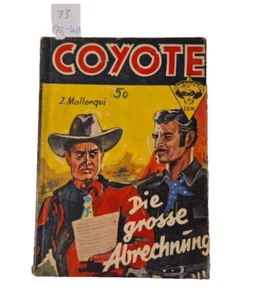 COYOTE Nr. 73 Westernroman 50er Jahre Roman el Western Romanheft Rarität - Bild 1 von 5