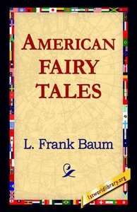 American Fairy Tales by L. Frank Baum (English) Paperback Book - Picture 1 of 1
