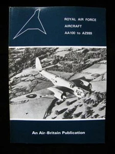Royal Air Force Aircraft AA100 To AZ999 - Air Britain Publication - Imagen 1 de 2