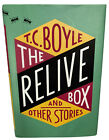 The Relive Box and Other Stories - T. C. Boyle Hardcover 1st Edition DJ VG++