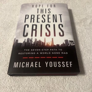 Hope for This Present Crisis : The Seven-Step Path to Restoring a World Gone Mad - Bild 1 von 3