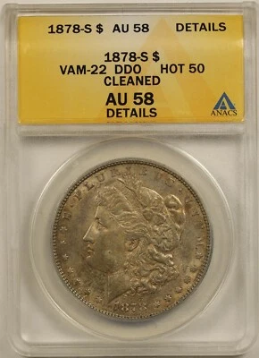 1878-S $1 ANACS AU 58 Details (VAM-22 DDO Hot-50) Morgan Silver Dollar - Image 1 of 4